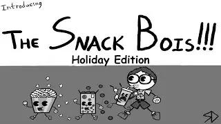 Introducing the Snack Bois Holiday Edition