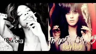 Rihanna feat. Katy Perry - You Da One That Got Away (Mash-Up)