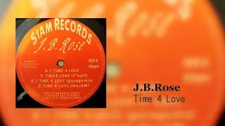 J.B.Rose - Time 4 Love