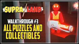 Supraland 100% Walkthrough Part 3