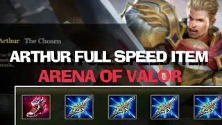 ARTHUR FULL SPEED ITEM! (MUST WATCH!) l Arena Of Valor