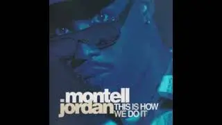 &ldquo;THIS IS HOW WE DO IT&rdquo; BY MONTELL JORDAN REMIX