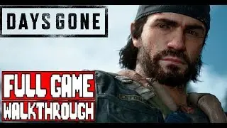 DAYS GONE Full Game Walkthrough - No Commentary (#DaysGone Full Gameplay Walkthrough) - copyprovided