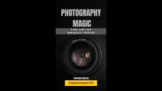 Achieving Precision Manual Focus Techniques