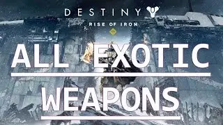 Destiny: Rise of Iron - All Year 3 Exotic Weapons - The Dawning