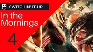 ATTACK ON TITTIES | Switchin' it Up in the Mornings 4