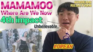 Korean reaction 마마무 (MAMAMOO) - Where Are We Now | 4TH IMPACT COVER