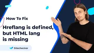 How to Fix Hreflang is Defined, but HTML Lang is Missing
