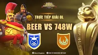 B&igrave;nh Luận Li&ecirc;n Minh Osiris M&ugrave;a 9 Rise of Kingdoms - B&aacute;n Kết BEER vs 748W