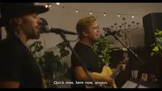 Quick Now Here Now Always (LIVE)