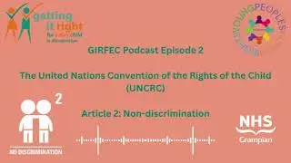GIRFEC Podcast Episode 2 - UNCRC