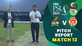 Pitch Report | Peshawar Zalmi vs Islamabad United | Match 12 | HBL PSL 8 | MI2T