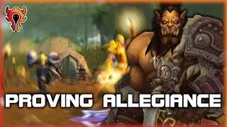 Proving Allegiance - Wow Classic