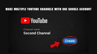 Как создать несколько каналов YouTube с помощью одного аккаунта Google (2026)