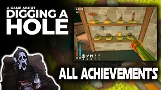 ALL ACHIEVEMENTS A GAME ABOUT DIGGING A HOLE