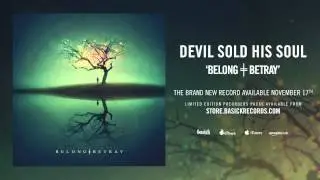 DEVIL SOLD HIS SOUL - Devastator (Official HD Audio - Basick Records)