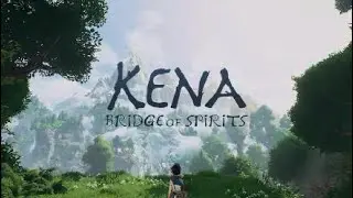 Kena Bridge of Spirits - #1 - Playstation 5 - 4K 60FPS HDR