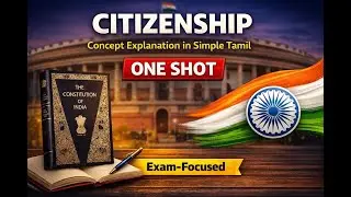 &ldquo;Citizenship (குடியுரிமை) &mdash; Complete One Shot Video | Indian Constitution Series&rdquo;