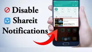 SHAREit Ke Notifications Kaise Band Kare | How to Turn Off Shareit Notifications