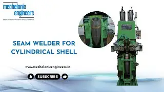 Seam Welder For Cylindrical Shell