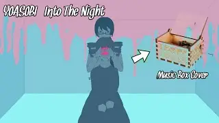 YOASOBI - Racing Into The Night / Yoru Ni Kakeru (Music Box Cover)