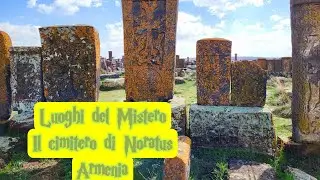 Luoghi del Mistero: il cimitero di Noratus, Armenia