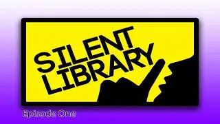 Silent Library Episode 1