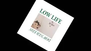 LOW LIFE - The Pitts [2019]