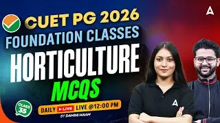 CUET PG 2026 Foundation Classes | Horticulture | MCQs | Damini Mam