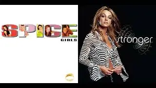 Spice Girls x Britney Spears - Wannabe x Stronger (Mashup)