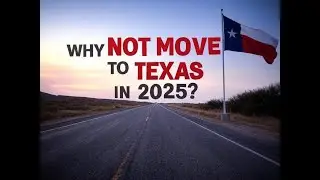 Why You Should NOT Move to Texas in 2025