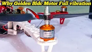 Why Golden Bldc Motor Full Vibration in Drones Any Solution