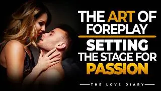 The Surprising Truth About Foreplay Nobody Tells You!