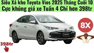 Si&ecirc;u xả kho Toyota Vios 2025 Tuần 4 Th&aacute;ng 10|Gi&aacute; xe cực thấp chỉ hơn 398tr|Toyota Ph&aacute;p V&acirc;n H&agrave; Nội