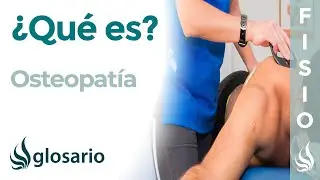 OSTEOPAT&Iacute;A | Qu&eacute; es, principios, indicaciones, contraindicaciones y efectos