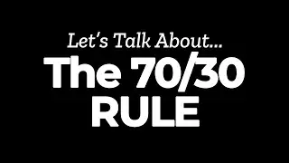 70/30 Rule