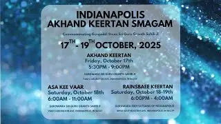 Live: Annual Indianapolis Akhand Keertan Smagam Oct. 2025 - Saturday Evening