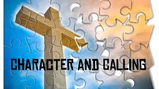 Character and Calling: Discipline