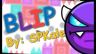 Blip 100% (Easy Demon) by SPKale | JaimeGameplaYT