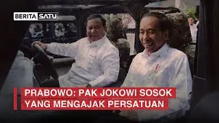 Prabowo: Pak Jokowi Sosok yang Mengajak Persatuan