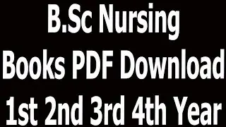 B Sc Nursing Books PDF Download 1st 2nd 3rd 4th Year