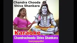 Chandra Chooda Shiva Shankara Karaoke Sooryagayathri Strumm Spiritual Devotional Dasara Padagalu