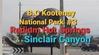 캐나다 일상- B.C Kootenay National Park 에 있는 Radium Hot Springs & Sinclair Canyon.