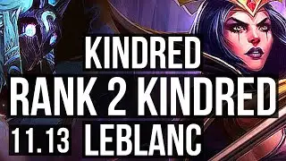 KINDRED vs LEBLANC (MID) | Rank 2 Kindred, 6/1/7, Rank 12 | NA Challenger | v11.13