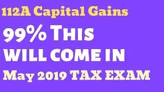 112A Capital Gains | 99% Sure This Will Come in Tax Exam