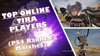 SC6 &ndash; Top Online Tira Players (PS4 Ranked Matches)