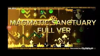 Magmatic Sanctuary Full Version By: SeskelGMD || Geometry Dash