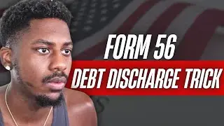 the debt discharge loophole they hide in form 56