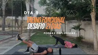 Treino Funcional Desafio 21 dias - Dia 9 - Pernas Explosivas