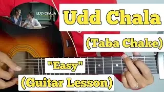 Udd Chala - Taba Chake | Guitar Lesson | Easy Chords |
